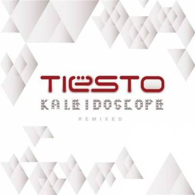Tiesto - Kaleidoscope Remixed (2010)