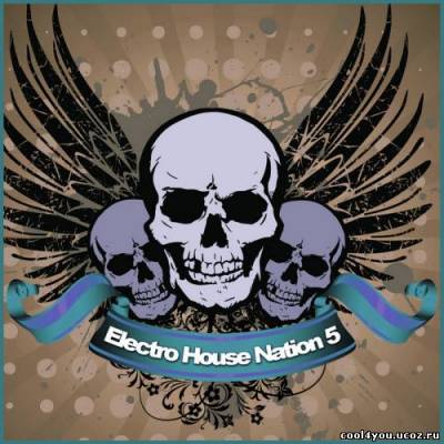Electro House Nation Vol 5 (2010)