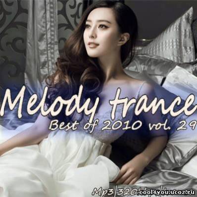 Melody trance - Best of 2010 vol. 29 (2010)
