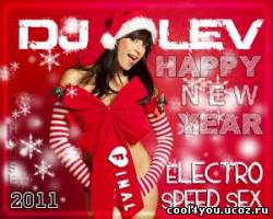 DJ LEV - Electro Speed Sex Final Happy New Year (2011)