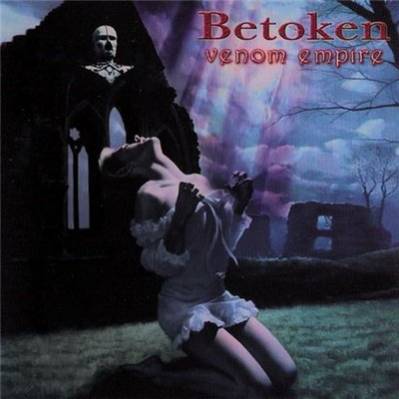 Betoken - Venom Empire (2009)