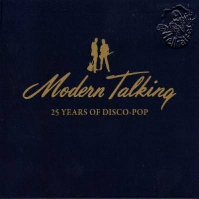 Modern Talking - 25 Years of Disco-Pop (2009)