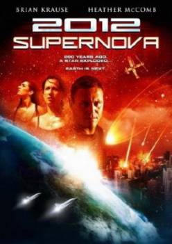 2012: Супернова / 2012: Supernova (2009) DVDRip