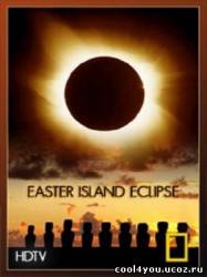 Затмение острова Пасхи / Easter Island Eclipse (2010/HDTV)