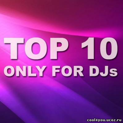 TOP 10 Only For DJs (31.01.2011)