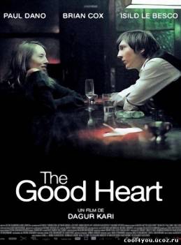 Доброе сердце / The Good Heart (2009) HDRip