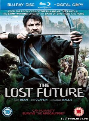 Потерянное будущее / The Lost Future (2010) HDRip