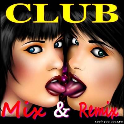 Club Mix & Remix (2011)