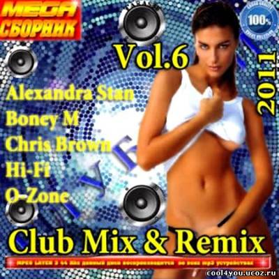 MEGA Сборник Клубный Club Mix And Remix Vol.6 (2011)