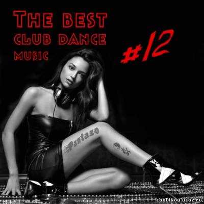 VA - The best club dance music #12 (2011)