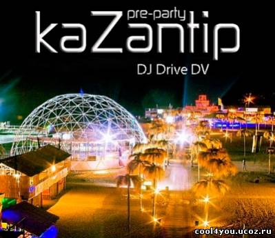 DJ Drive DV - New way The Kazantip Republic 2011