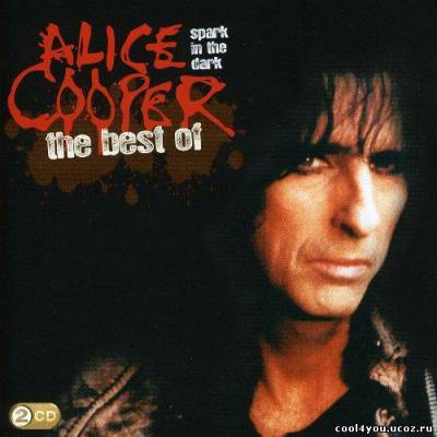 Alice Cooper - Spark in the Dark The Best Of (2009)