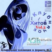 Клубнячок Хитов Vol.3 from AGR (2011)