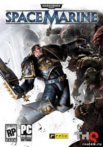 Warhammer 40,000: Space Marine (2011/Rus/Eng/Repack by Dumu4)