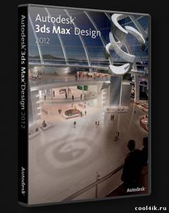 Autodesk 3Ds Max 2012 & 3Ds Max Design 2012
